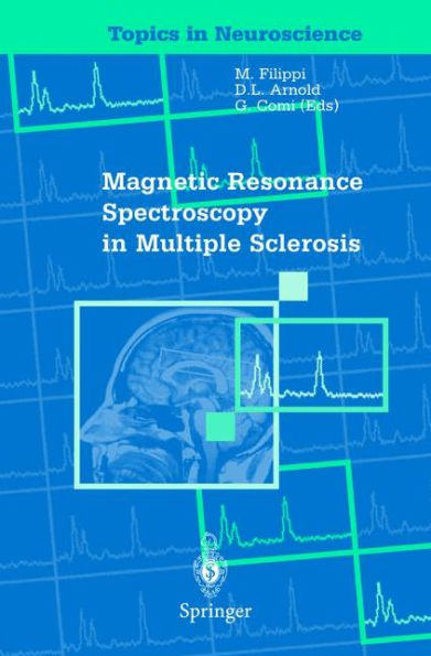 Magnetic Resonance Spectroscopy in Multiple Sclerosis / Edition 1