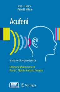 Title: Acufeni: manuale di sopravvivenza, Author: Jane L. Henry