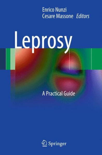 Leprosy: A Practical Guide / Edition 1