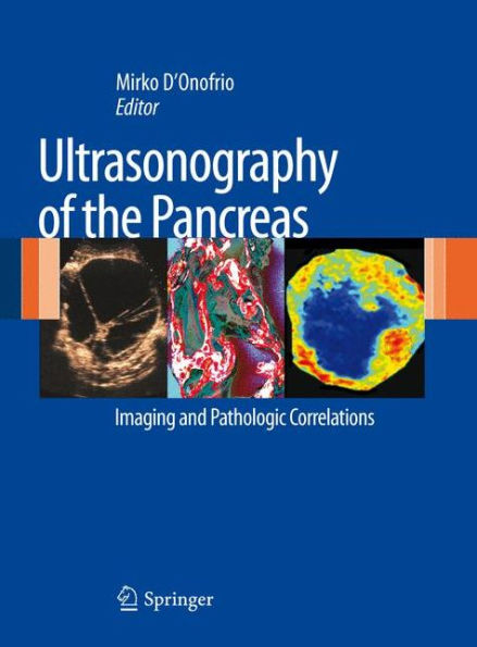 Ultrasonography of the Pancreas: Imaging and Pathologic Correlations / Edition 1