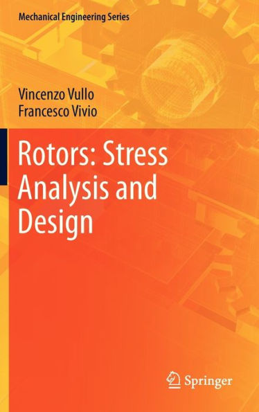 Rotors: Stress Analysis and Design / Edition 1