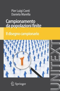 Title: Campionamento da popolazioni finite: Il disegno campionario, Author: Pier Luigi Conti