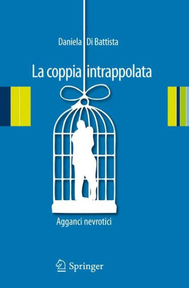 La coppia intrappolata: Agganci nevrotici