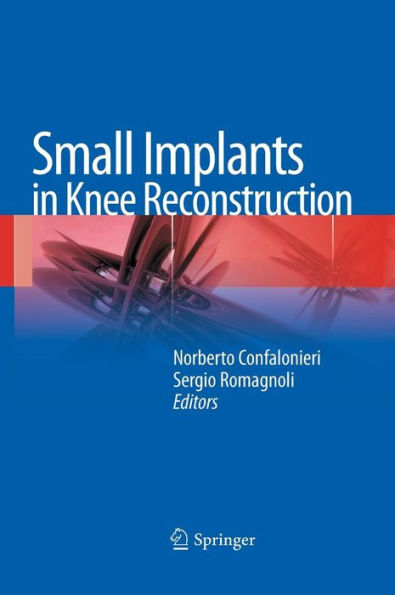 Small Implants in Knee Reconstruction / Edition 1