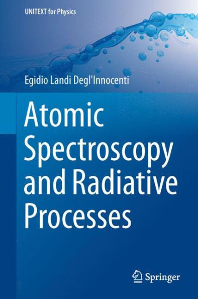 Atomic Spectroscopy and Radiative Processes / Edition 2