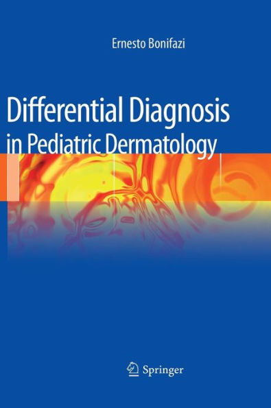 Differential Diagnosis in Pediatric Dermatology / Edition 1