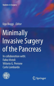 Title: Minimally Invasive Surgery of the Pancreas, Author: Ugo Boggi