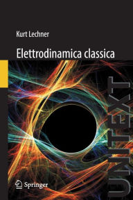 Title: Elettrodinamica Classica, Author: Kurt Lechner