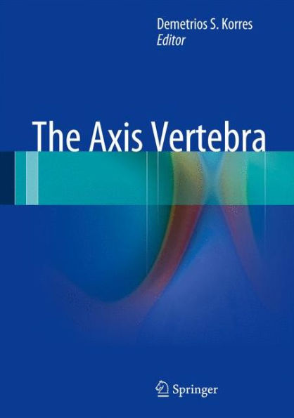 The Axis Vertebra / Edition 1