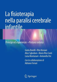 Title: La fisioterapia nella paralisi cerebrale infantile: Principi ed esperienze - Postura seduta, Author: Giulia Borelli