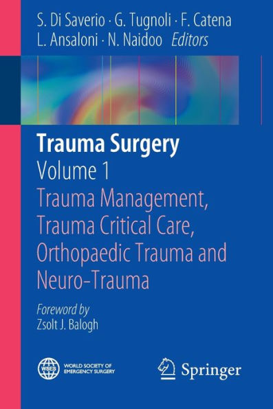 Trauma Surgery: Volume 1: Management, Critical Care, Orthopaedic and Neuro-Trauma