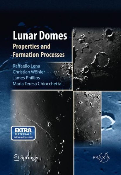 Lunar Domes: Properties and Formation Processes