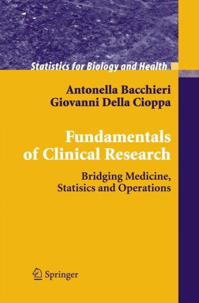 Fundamentals of Clinical Research: Bridging Medicine, Statistics and Operations