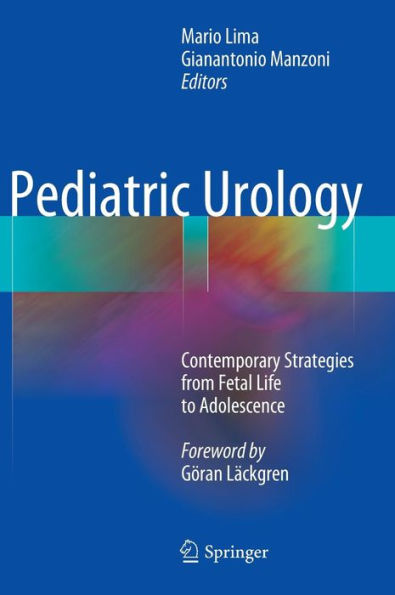 Pediatric Urology: Contemporary Strategies from Fetal Life to Adolescence