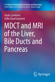 Title: MDCT and MRI of the Liver, Bile Ducts and Pancreas, Author: Giulia Zamboni