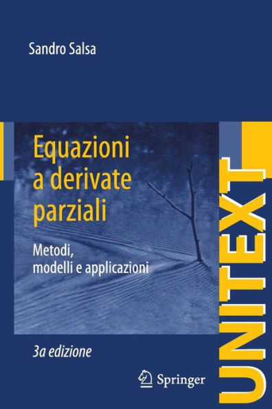 Equazioni a derivate parziali: Metodi, modelli e applicazioni