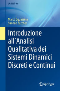 Title: Introduzione all'Analisi Qualitativa dei Sistemi Dinamici Discreti e Continui, Author: Marco Squassina