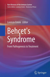 Title: Behï¿½et's Syndrome: From Pathogenesis to Treatment, Author: Lorenzo Emmi