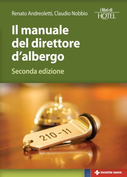 Il manuale del direttore d'albergo: Seconda edizione