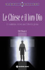 Le chiese e il loro Dio: Il cammino verso una libertà piena