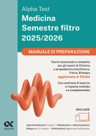Title: Medicina semestre filtro 2025-2026: Manuale di preparazione, Author: Elena Barosso