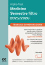Medicina semestre filtro 2025-2026: Manuale di preparazione