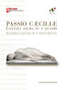 Passio Caeciliae. Cantata sacra in 9 quadri: Sacred cantata in 9 movements