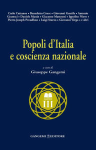 Title: Popoli d'Italia e coscienza nazionale: Carlo Cattaneo, Benedetto Croce, Giovanni Gentile, Antonio Gramsci, Daniele Manin, Giacomo Matteotti, Ippolito Nievo, Pierre-Joseph Proudhon, Luigi Sturzo, Giovanni Verga e altri, Author: Aa.Vv.