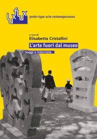 Title: L'arte fuori dal museo: Saggi e interviste, Author: Roberto Pinto