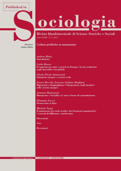 Il mutamento dei ruoli sociali e dei fenomeni organizzativi: i concetti di diffusione e professione: Published in Sociologia 3 2014 - Rivista quadrimestrale di Scienze Storiche e Sociali - Culture politiche in mutamento