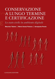 Title: Conservazione a lungo termine e certificazione: Lo stato civile in ambiente digitale, Author: Riku Rinta-Seppala