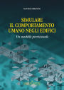 Simulare il comportamento umano negli edifici: Un modello professionale