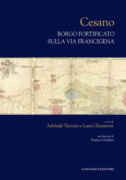 Cesano borgo fortificato sulla Via Francigena