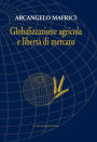 Globalizzazione agricola e libertà di mercato: Nuova edizione