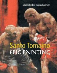 Title: Santo Tomaino: Epic painting, Author: Aa.Vv.