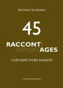 45 Raccontages: Cortissime storie random