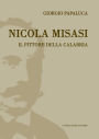 Nicola Misasi. Il pittore della Calabria