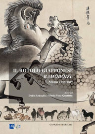 Title: Il rotolo giapponese Bamodoizu: Studio e restauro, Author: Aa.Vv.