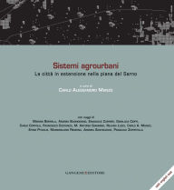 Title: Sistemi agrourbani: La città in estensione nella piana del Sarno, Author: Andrea Santacroce