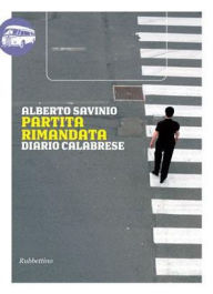 Title: Partita rimandata: Diario calabrese, Author: Alberto Savinio