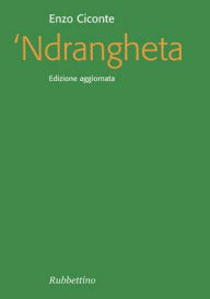 Title: Ndrangheta: Edizione aggiornata, Author: Enzo Ciconte