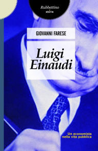 Title: Luigi Einaudi, Author: Giovanni Farese