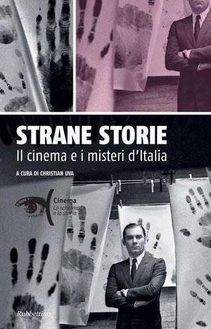 Strane storie: Il cinema e i misteri d'Italia