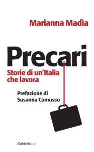 Title: Precari, Author: Marianna Madia