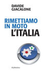 Rimettiamo in moto l'Italia