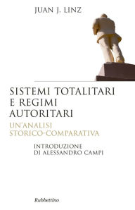Title: Sistemi totalitari e regimi autoritari, Author: Juan J. Linz
