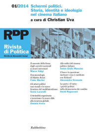 Title: Rivista di Politica 1/2014: Schermi politici. Storia, identità e ideologia nel cinema italiano, Author: AA.VV.