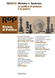 Title: Rivista di Politica 2/2015: Nicholas J. Spykeman. La politica di potenza e la guerra, Author: AA.VV.