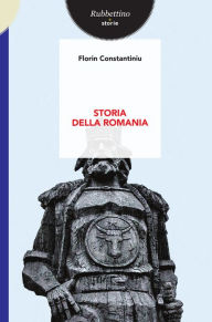Title: Storia della Romania, Author: Florin Constantiniu