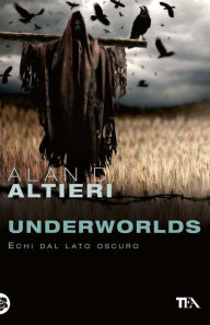 Title: Underworlds, Author: Alan D. Altieri